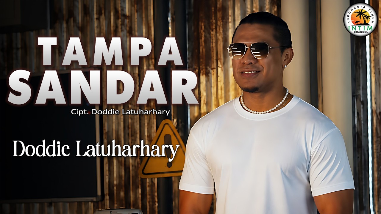 TAMPA SANDAR - Doddie Latuharhary (Official Lyrics Video)