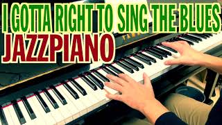 I Gotta Right to Sing the Blues(1932) - Jazz Piano Solo