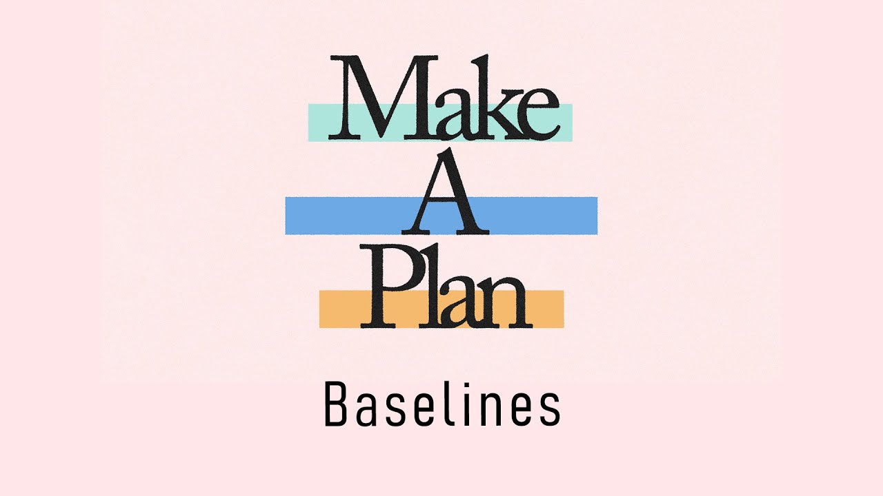 Make a plan baselines 9 13 24 fpcc livestream youtube