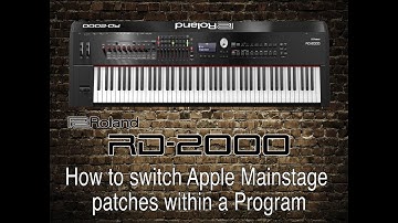 Roland RD-2000 - How to switch Apple MainStage patches within a Program