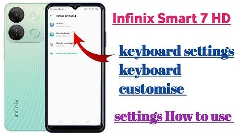 infinix smart 7 HD keyboard settings keyboard customise settings || How to use