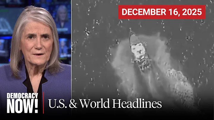 Top U.S. & World Headlines — December 16, 2025