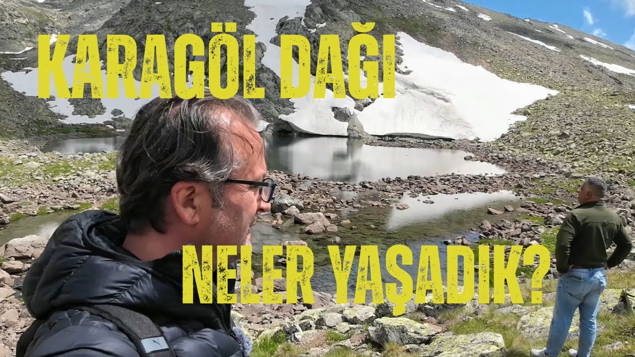Karagöl’de Hayat Var! Yayla Yolları, İnsanlar ve Doğa