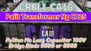 CRELL CA16 Power Amp. Galing Ng Ibang Tech Pahirap Sa Tech Panoorin? #poweramplifier #repair #share