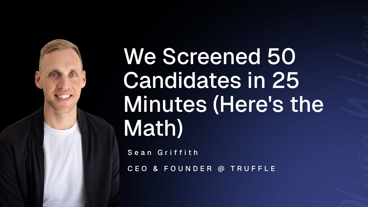 Video thumbnail: We screened 50 candidates in 25 minutes (here's the math)
