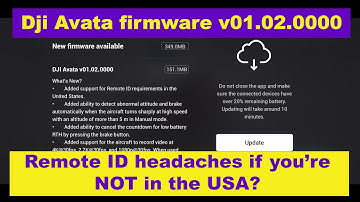DJI Avata firmware v01.02.0000 - what does it mean for users outside of the USA?