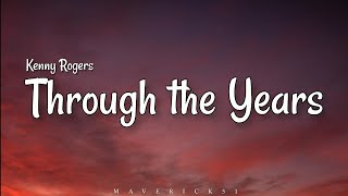 Kenny Rogers - Through the Years (LYRICS) 