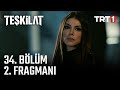 Teşkilat 34. Bölüm 2. Fragmanı