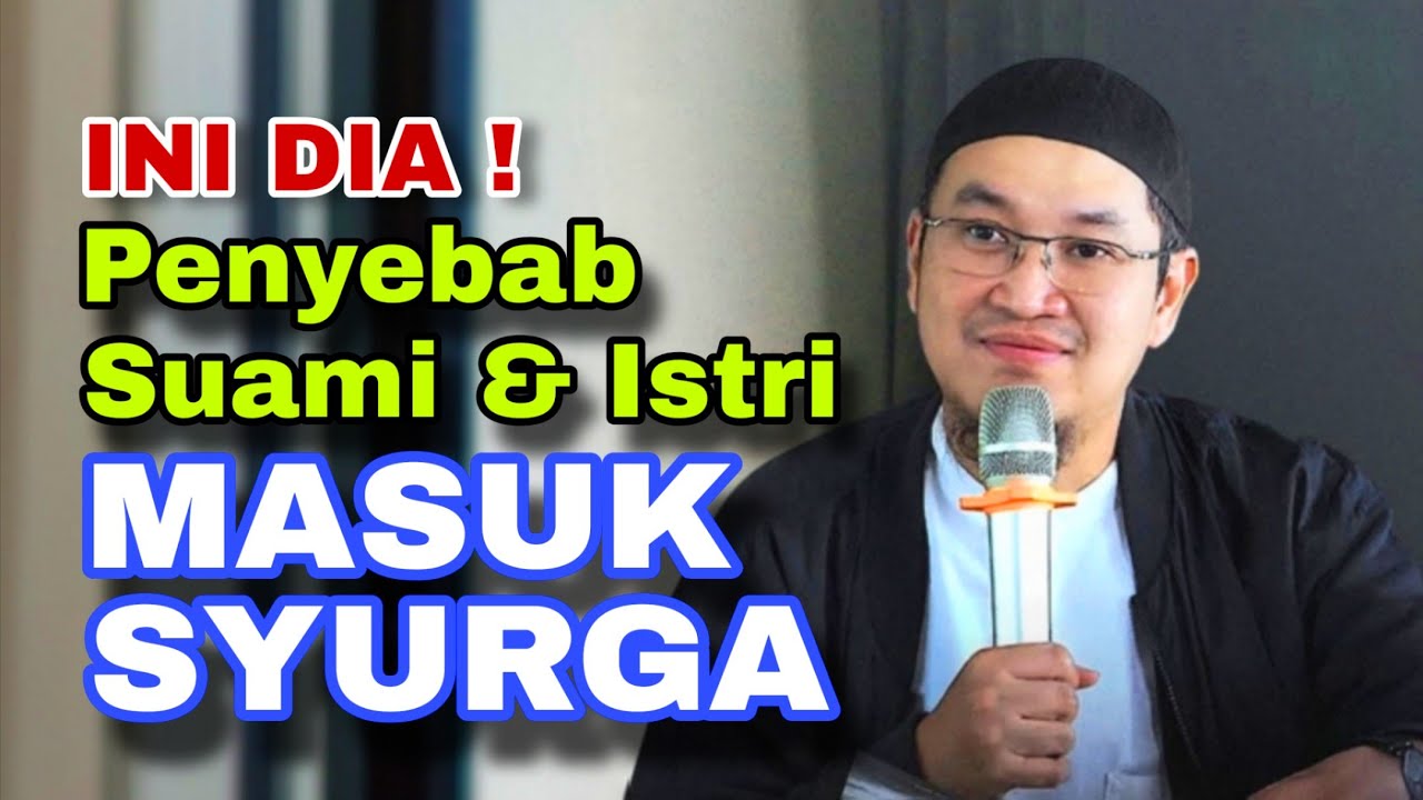 INI DIA!! PENYEBAB SUAMI ISTRI MASUK SYURGA // Ustadz Oemar Mita, Lc