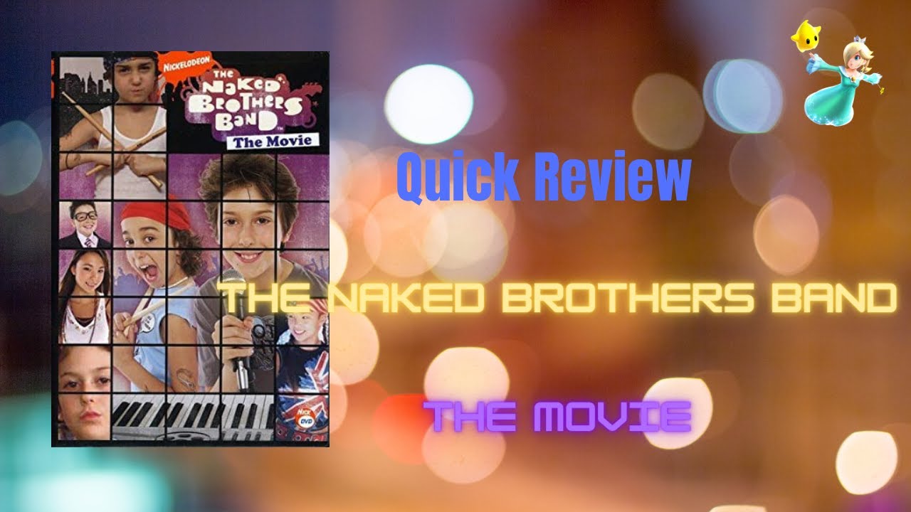 Quick Review The Naked Brothers Band Movie YouTube