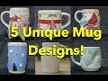 5 Unique Mug Designs!