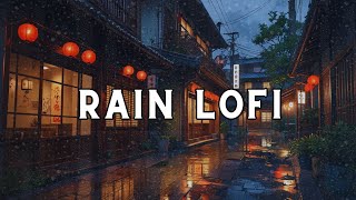 Lofi rain 🌧️ ~ lofi ambient music | chill beats to relax/study to