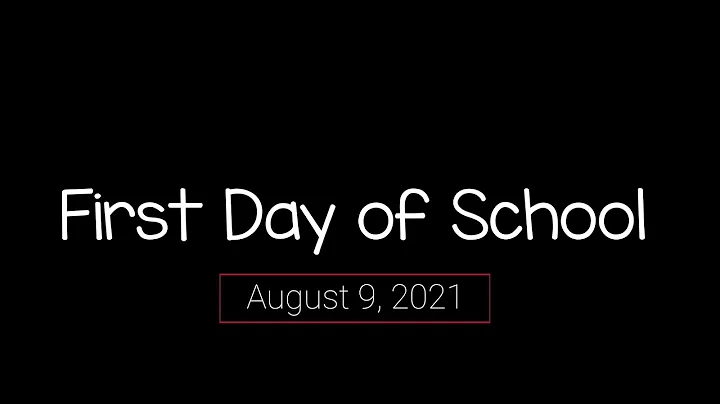 The First Day of School 2021