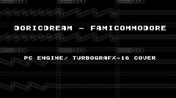 DoricDream - FamiCommodore (NEC PC Engine/TurboGrafx-16 Cover)