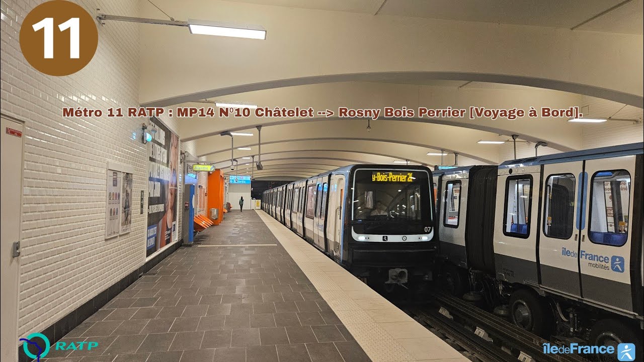 Métro 11 RATP : MP14 N⁰10 Châtelet / Rosny Bois Perrier