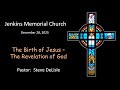 2025~12~28 - The Birth of Jesus - The Revelation of God