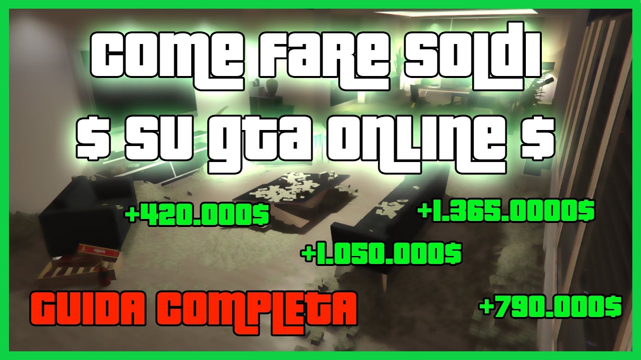 COME FARE SOLDI su GTA ONLINE nel 2022! [GUIDA COMPLETA] - YouTube