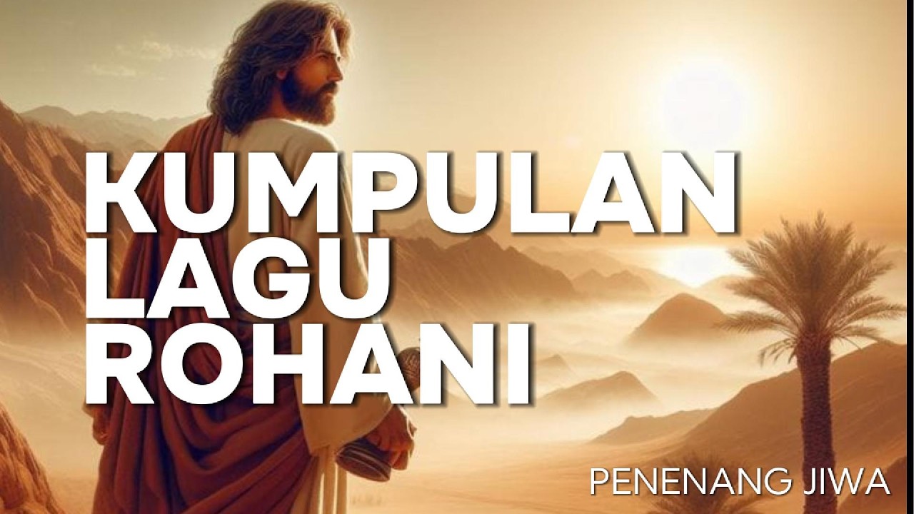 KUMPULAN LAGU PENENANG JIWA