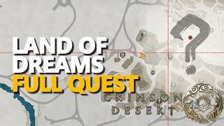 Land Of Dreams Full Quest Crimson Desert