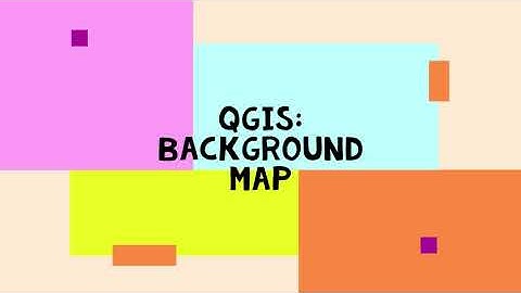 QGIS: Background Map| Map Layer| Add Map