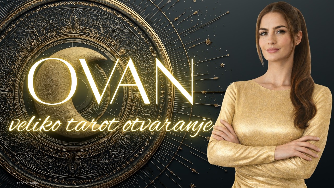 OVAN🔥Šta vam stiže u susret?🔥 VELIKO TAROT ČITANJE