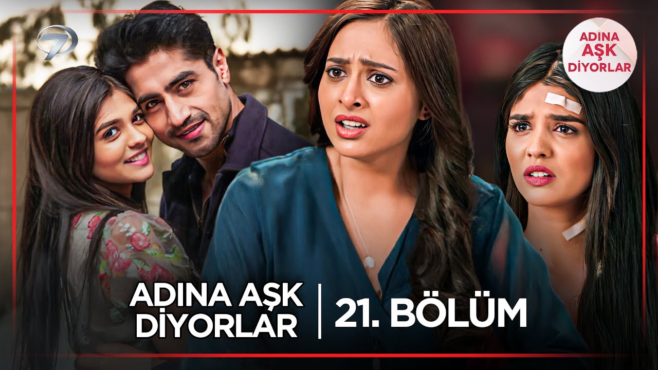 Adına Aşk Diyorlar Hint Dizisi | 21. Bölüm (17 Şubat 2025) 