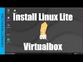 How to install Linux Lite on Virtualbox