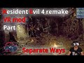 Resident Evil 4 Remake VR mod 1st person DLC SEPARATE WAYS Part 5 /\ Pimax Crystal