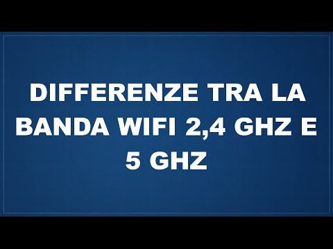 Video: Dovrei usare 5GHz o 2,4 GHz?