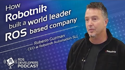 RDP096: How Robotnik built a world leader robotics company based on ROS