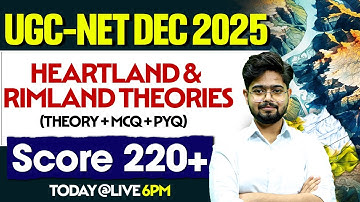 UGC-NET DEC 2025 | Geography | Heartland & Rimland Theories | Concept + MCQs | Target 220+ Score!