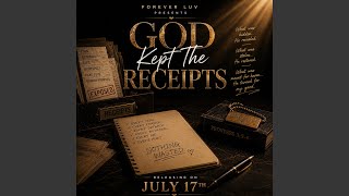 God Kept The Receipts