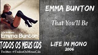 Emma Bunton  - All That You'll Be