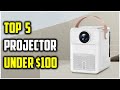 ✅Best Projector Under $100 | Top 5 Projector On Aliexpress | Budget Home Cinema Projectors