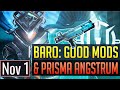 Warframe | BARO KI'TEER: PRISMA ANSTRUM + Good Mods - November 1st