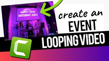 Camtasia Advanced Tutorial | How to Create An Event Display Looping Video