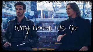 Hook & Rumbelle || Way We Go Down || Redo #1