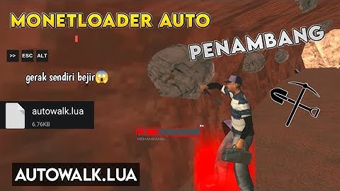MONETLOADER BOT AUTO KERJA ALL JOB GTA SAMP ANDROID