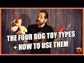 How to Use the 4 Types of Dog Toys RIGHT!