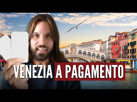 Venezia: la prima città a pagamento!