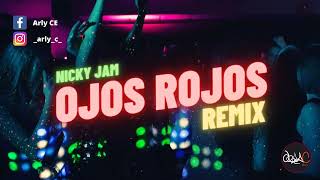 Ojos Rojos - Nicky Jam ✘ Arly C [FIESTERO REMIX]