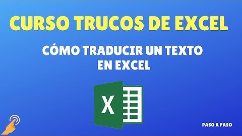 Como traducir un texto en Excel