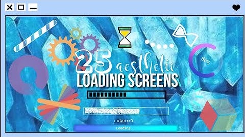 25 AESTHETIC LOADING BAR SCREEN 2020