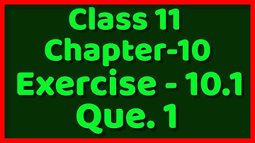 Que 1 || Exercise 10.1 || Straight Lines || Class 11 || NCERT Maths
