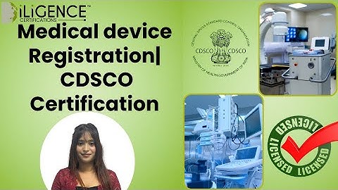 Medical Device Registration | CDSCO License Full Process Explained