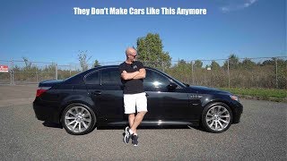 Everyone Is Wrong About The E60 M5! It's The BEST BMW M5 Ever Made!