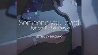  Svietsub  Someone You Loved  Jonah Baker Cover
