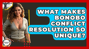 What Makes Bonobo Conflict Resolution So Unique? - Anthropology Insights