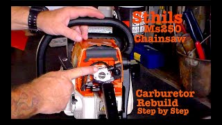 Stihl's MS250 carburetor  rebuild / disassembly -reassembly