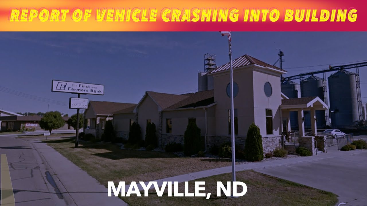 Report Of Vehicle Crashing Into Mayville Building Early Friday Morning